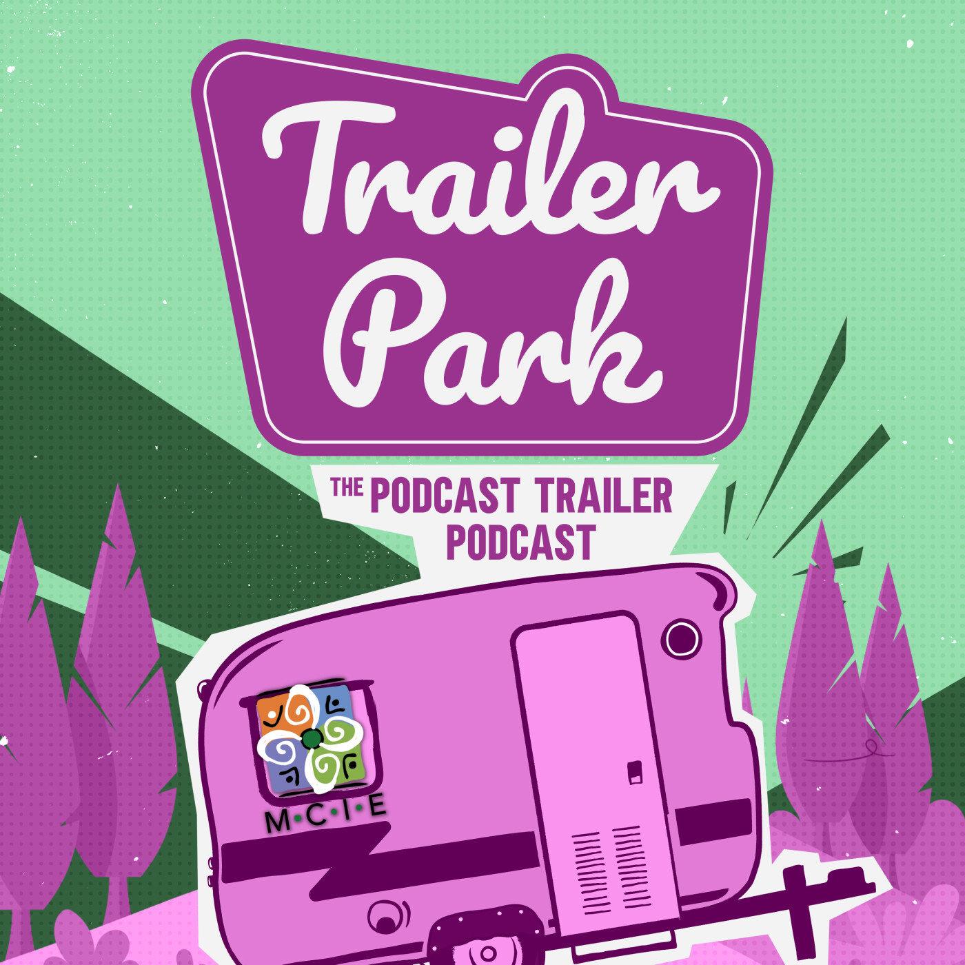 Cover art for Trailer Park: The Art & Science of Podcast Trailers