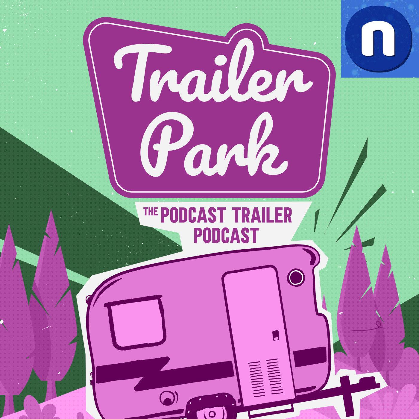 Cover art for Trailer Park: The Art & Science of Podcast Trailers